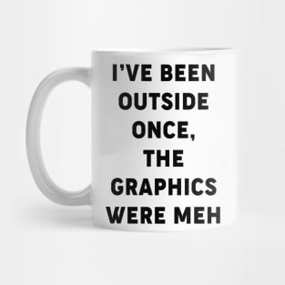 Outside is Meh Mug